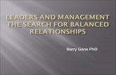 Barry Gane PhD - leadership.gc.adventist.orgleadership.gc.adventist.org/leadership/Presidential... · John Gardner warns, "All too often on the long road up young leaders become servants
