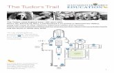 The Tudors Trail · 4 Draw some Tudor roses 6 On the left, find the tomb of Sir John Puckering. Sir John Puckering was Lord Keeper ofthe Gr eat Seal and Speaker of the House of Commons