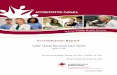 Tudor House Personal Care Home · Tudor House Personal Care Home (referred to in this report as “the organization”) is participating in Accreditation Canada's Qmentum accreditation