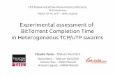 Experimental assessment of BitTorrent Completion Time in ... · 1 Experimental assessment of BitTorrent Completion Time in Heterogeneous TCP/uTP swarms Claudio Testa – Télécom