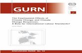 The Employment Effects of Climate Change and Climate ... · GURN | Climate Change Effects: A role for International Labour Standards? 2 climate. The negotiations on the follow up