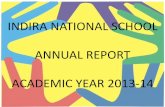 INDIRA NATIONAL SCHOOL ANNUAL REPORT ACADEMIC YEAR …indiranationalschool.ac.in/.../ANNUAL-REPORT-2013-14-2.pdf · 2015-08-08 · ANNUAL REPORT ACADEMIC YEAR 2013- 14 . ACADEMIC