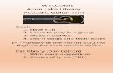 WELCOME Avon Lake Library Acoustic Guitar Jam...WELCOME Avon Lake Library Acoustic Guitar Jam 1st Thursday of the month 6:30 PM Register for each session online Goals 1. Have Fun 2.