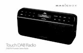 Touch DAB Radio - PMC Telecom...8 U - sinG YoUR Dab RaDio Switch on Press the power switch on the bottom left of the back of the radio, to the left of the mains power lead plug The