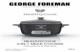 HEALTHYCOOK 5-IN-1 MULTI COOKER - …...the multi cooker. 18. Always be sure the cooking pot contains liquid before the multi cooker is switched on. 19. Do not overfill or attempt