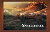 Sunrise Over Magazine - Web.pdfSunrise Over Yemen will hold you spellbound – it encompasses at once the vitality of youth and the wisdom of age; it is like a flower blooming after