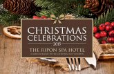 Celebrations - Ripon Spa Hotel Spa Hotel - 2015 Xmas Brochure - Web Use.pdfbuffet supper. On Boxing Day you can visit Fountains Abbey, the only World Heritage site in Yorkshire, just