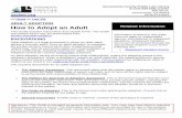 ADULT ADOPTION - How to Adopt an Adult in CaliforniaSacramento County Public Law Library & Civil Self Help Center 609 9th St. Sacramento, CA 95814 saclaw.org (916) 874-6012 >> Home
