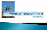 Wireless Networking II - Barolli · 2017-11-30 · bëhen makina-hacker vetëm nqs e thyejnë ... 802.11 Siguria 802.11 LAN Menaxhimi ... Shtrihet në një reze nga 30-metra në 50-metra