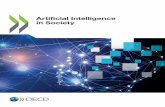 Artificial Intelligence in Society - European Commission · Artificial intelligence (AI) is reshaping economies, promising to generate productivity gains, improve efficiency and lower