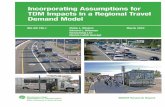 Incorporating Assumptions for TDM Impacts in a Regional ...the existing transportation facilities by increasing the use of transportation demand management (TDM) strategies to decrease