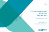 Commissioning of Metering Equipment - ELEXON 8 Commissioning of Metering Equipment: BSC Modification