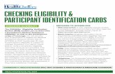 CHECKING ELIGIBILITY & PARTICIPANT …...ACCESS or CHC health plan ID card. A participant’s eligibility is subject to change; therefore, it is vital to check EVS to verify a recipient’s