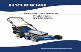 Manual de Usuario Podadora HYLM6520 - Hyundai Powerhyundaipower.com.mx/Manuales/11Podadoras/Manual_HYLM6520.pdf · Manual de Usuario Podadora HYLM6520. 6520 2 6520 R INSTRUCCIONES