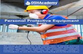 Personal Protective Equipment - OSHAcademy · 2018-06-22 · Personal Protective Equipment Basic This course is an introduction to the various types of personal protective equipment