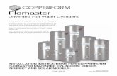 Flomaster - Copperform · Flomaster is to be installed. Take care not to run the cold pipe near hot water or heating pipe work so that the heat pick-up is minimized. Identify the