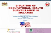 SITUATION OF OCCUPATIONAL HEALTH SURVEILLANCE IN …envocc.ddc.moph.go.th/uploads/ประชุม/18-20DEC60/file/Malaysia.pdf · NADOPOD ACT 2004 •Occupational Safety and Health