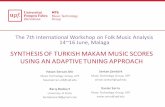 SYNTHESIS OF TURKISH MAKAM MUSIC SCORES USING AN … · Bozkurt, B. (2008). An automatic pitch analysis method for Turkish maqam music. An automatic pitch analysis method for Turkish