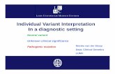 Individual Variant Interpretation In a diagnostic settingbiosb.nl/wp-content/uploads/2016/09/Stoep-van-de-N..pdf · Frequently used software Alamut: -5 in silico protein prediction