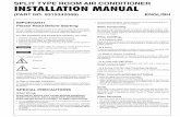 SPLIT TYPE ROOM AIR CONDITIONER INSTALLATION MANUAL• Ground the unit following local electrical codes. ... In Moist or Uneven Locations Use a raised concrete pad or concrete blocks