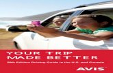 YOUR TRIP MADE BETTER...For Chinese Driver’s license, Avis China now offers a driver’s license translation service at all customers traveling from china to the United States and