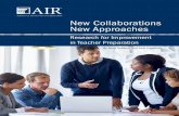 New Collaborations New Approaches · a more complete discussion, read the report from the meeting: Fostering a New Approach to Research on Teacher Preparation. Launching this new