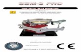 INSTRUCTION MANUALSSM-2 PRO skate sharpening machine Congratulations on your purchase of a SSM-2 PRO skate sharpening machine. We sincerely thank you for selecting a product from SSM
