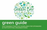 Green Daygreendaymiamishores.com/wp-content/uploads/2017/10/GreenGuide2017.pdf · Green Day committee to provide recyclable paper table coverings as a backup. o Avoid disposable decorations.