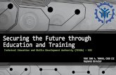 Securing the Future through Education and Training ... Securing the Future through Education and Training