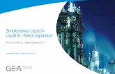 Simultaneous Liquid A - Liquid B - Solids separation · A solid bowl centrifuge (=decanter) is a sedimentation tank in a centrifugal field From Tank to Decanter centrifuge Simultaneous
