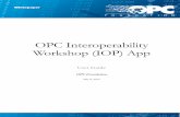 OPC Interoperability Workshop (IOP) AppThe Start Page is the entry point to all tasks provided by the IOP Workshop Application. It is sub-divided into various Tabs. 3 Accessing the