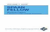 VOLUME 7 2009 SPAAN FELLOW - Michigan Language Assessment · 2018-12-17 · Lia Plakans Investigating Source Use, Discourse Features, and Process ... Calibration within the Context