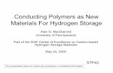 Conducting Polymers as New Materials for Hydrogen Storage · 2005-05-23 · Conducting Polymers as New Materials For Hydrogen Storage Alan G. MacDiarmid University of Pennsylvania