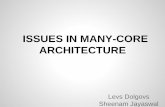 ISSUES IN MANY-CORE ARCHITECTUREmeseec.ce.rit.edu/551-projects/fall2013/3-2.pdfLimitations Of Single Core • The Power Wall o Limit on the scaling of clock speeds. o Ability to handle