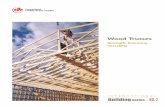 Wood Trusses - CWC · wood trusses. The versatility of wood trusses makes it an excellent roof framing system in hybrid construction where wood trusses are commonly used with steel,