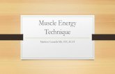 Muscle Energy Technique...“The Balanced Pelvis and its Relationship to Reflexes.” What can MET be used for? • Lengthen a shortened, contracted, or spastic muscle • Strengthen