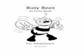 Requirements for Busy Bee - WA SDA Children's Ministries · Requirements for Busy Bee Name: _____ BASIC REQUIREMENTS I Responsibility Repeat from memory and accept the Adventurer
