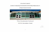 GUIDELINES FOR THESIS/DISSERTATION/PROJECT …GUIDELINES FOR THESIS/DISSERTATION/PROJECT PREPARATION The Graduate School The University of Maine ... Students should not follow the