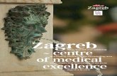 Health tourism Zagreb fi centre of medical excellence 1 · 2 Health tourism Zagreb fi centre of medical excellence 3 Contents 02 04 06 08 14 18 24 26 30 32 36 40 44 46 48 50 | Zagreb