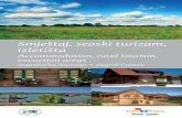 Smještaj, seoski turizam, izletišta · 2018-08-23 · Zagreb County is an attractive destination for all visitors, both those on excursion and those on greater journeys. The county