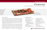 Product Data Sheet Osprey - VersaLogicversalogic.com/Products/PDF/DS-EPU-3311.pdfThe Osprey is an extremely small and rugged embedded computer. It has been engineered and tested to