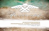 ANISHINABEK MINERALS AND MINING · 2 ANISHINABEK MINERALS AND MINING Community Engagement Sessions Report 2011 Executive Summary The Union of Ontario Indians (UOI) and the Ministry