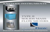 TPE II SIS MASS FLOW METERS - Eastern Instruments II Meters.pdf · Precision Material Handling Equipment TPE II SIS MASS FLOW METERS. 2 Type II Solids Flow Meters About Eastern Instruments.