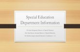 Special Education Department InformationSpecial Education Department Ext. 2033 • Dr. Kristi Keingstein, Director • Mrs. Nina Bryant, Assistant Director • Mrs. Susan Glover, CPSE