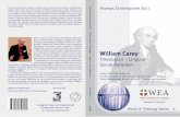 William Carey - Martin Bucer Seminar · 2014-01-31 · William Carey Theologian – Linguist – Social Reformer Thomas Schirrmacher (Ed.) World of Theology Series Essays from four