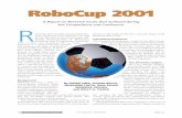 A Report on Research Issues that Surfaced during …mmv/papers/RAMSeattle02.pdfA Report on Research Issues that Surfaced during the Competitions and Conference R oboCup-2001, the fifth