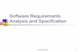 Software Requirements Analysis and Specificationold.staff.neu.edu.tr/~kkilic/courses/fall2010/com411/slides/3-Requirements.pdf · Requirements 5 Need for SRS SRS establishes basis