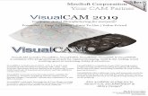 VisualCAM 2019 - mecsoft.com · MecSoft Corporation 18019, Sky Park Circle, Irvine, CA – 92614 Tel: 949.654.8163 Fax: 949.654.8164 VisualMILL is one of the modules in the VisualCAD/CAM