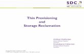 Thin Provisioning and Storage Reclamationarrays in which an array allocates physical storage to a LUN from a common storage pool only when data is written. Thin Array A storage array
