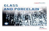 GLASS AND PORCELAIN · Museum of Glass and Jewellery in Jablonec nad Nisou. The Museum is the sole state institution at present which specialises in the documentation, study and presentation